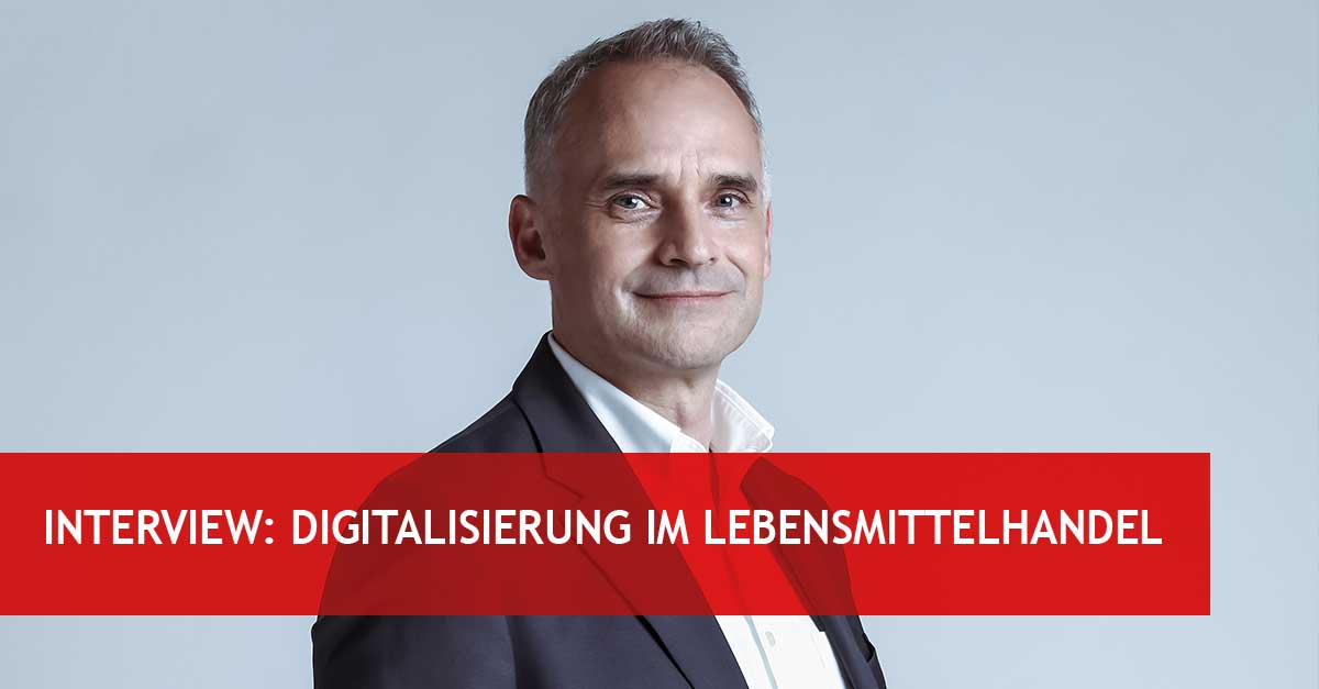 Digitalisierung im Lebensmittelhandel Digitalisierung im Lebensmittelhandel